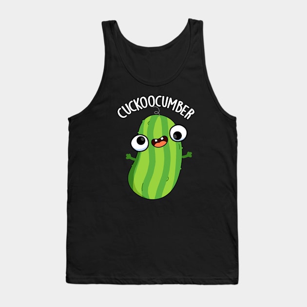 Cuckoocumber Funny Veggie Cucumber Pun Tank Top by punnybone